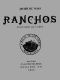 [Gutenberg 53798] • Ranchos (Costumbres del Campo)